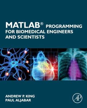 Paperback MATLAB Programming for Biomedical Engineers and Scientists Book