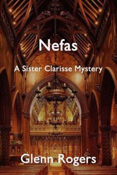 Nefas - Book #3 of the Sister Clarisse