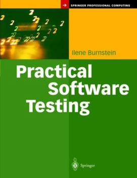 Paperback Practical Software Testing: A Process-Oriented Approach Book