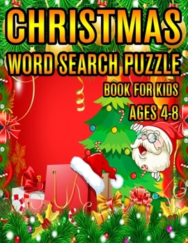 Christmas Word Search Puzzle Book For Kids Ages 4-8: Christmas Word Search Puzzle Book (Volume-1))