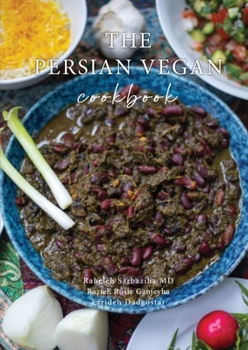 Paperback The Persian Vegan Cookbook Book