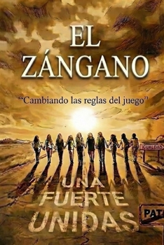 Paperback El Zángano: "Cambiando las reglas del juego" [Spanish] Book