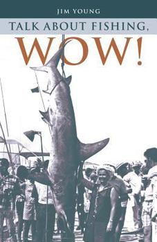 Paperback Talk about Fishing, Wow! Book