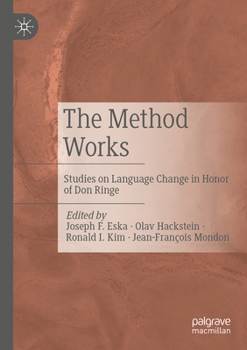 Paperback The Method Works: Studies on Language Change in Honor of Don Ringe Book