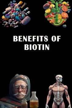 Paperback Benefits of Biotin Book