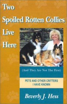 Paperback Two Spoiled Rotten Collies Live Here Book