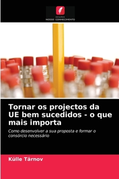 Paperback Tornar os projectos da UE bem sucedidos - o que mais importa [Portuguese] Book