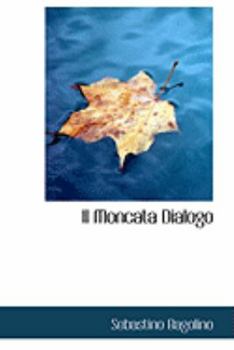 Paperback Il Moncata Dialogo Book
