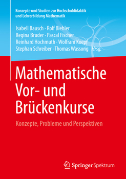 Paperback Mathematische Vor- Und Brückenkurse: Konzepte, Probleme Und Perspektiven [German] Book