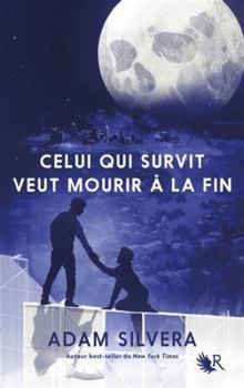 Celui qui survit veut mourir à la fin