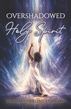 Paperback Overshadowed by the Holy Spirit Book