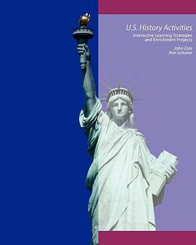 Paperback U.S. History Activities: Interactive Learning Strategies and Enrichment Projects Book
