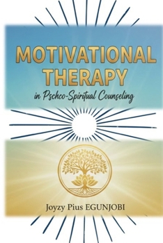 MOTIVATIONAL THERAPY in Psycho-Spiritual Counseling