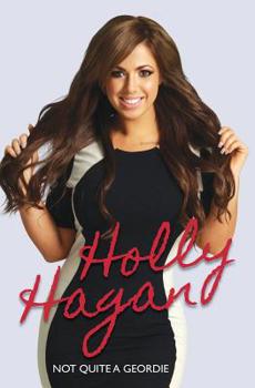 Paperback Holly Hagan: Not Quite a Geordie Book