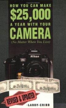Paperback How You Can Make $25,000 a Year with Your Camera Book