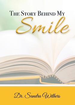 Paperback The Story Behind My Smile Book