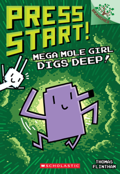 Paperback Mega Mole Girl Digs Deep!: A Branches Book (Press Start! #15) Book