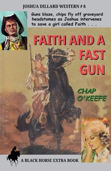 Paperback Faith and a Fast Gun Book