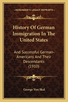 History of German Immigration in the United States and Successful German-Americans and Their Descendants