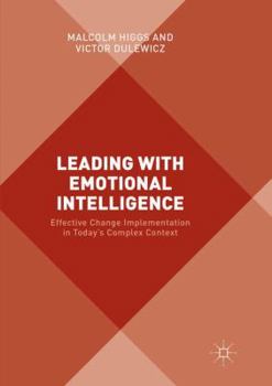 Paperback Leading with Emotional Intelligence: Effective Change Implementation in Today's Complex Context Book