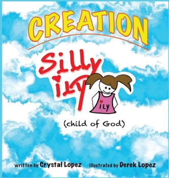 Hardcover Creation, Silly ily, (child of God) Book