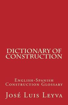 Paperback Dictionary of Construction: English-Spanish Construction Glossary Book