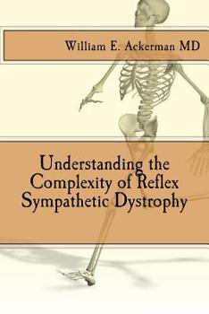 Paperback Understanding the Complexity of Reflex Sympathetic Dystrophy Book