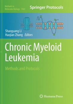 Paperback Chronic Myeloid Leukemia: Methods and Protocols Book