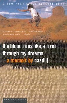 Paperback The Blood Runs Like a River Through My Dreams Book
