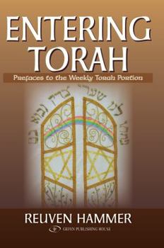Hardcover Entering Torah: Prefaces to the Weekly Torah Portion Book