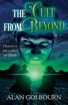 Paperback The Cult from Beyond: A Sci-Fi Thriller Book
