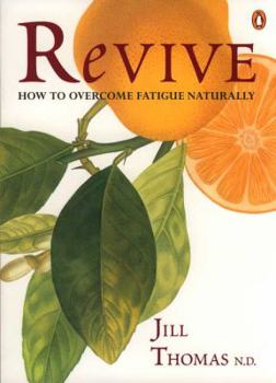 Paperback Revive: How to Overcome Fatigue Naturally Book