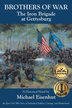 Paperback Brothers of War: The Iron Brigade at Gettysburg Book