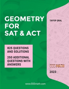 Paperback GEOMETRY for SAT and ACT: 825 Questions with Solutions Book