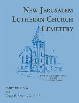 Paperback New Jerusalem Lutheran Church Cemetery [Loudoun County, Virginia] Book
