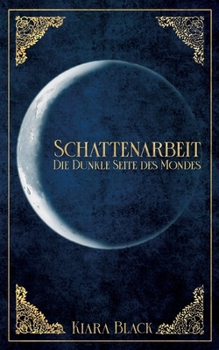 Paperback Schattenarbeit: Die dunkle Seite des Mondes [German] Book