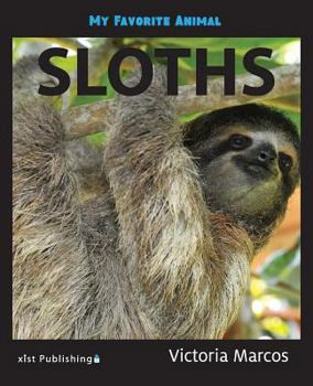 Paperback My Favorite Animal: Sloths Book