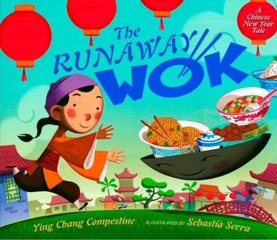 Hardcover The Runaway Wok: A Chinese New Year Tale Book