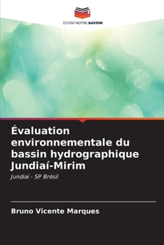 Paperback Évaluation environnementale du bassin hydrographique Jundiaí-Mirim [French] Book