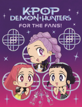 Library Binding Kpop Demon Hunters: For the Fans! Book