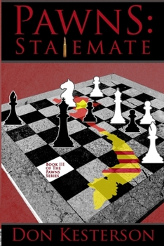 Paperback Pawns: Stalemate: The Behind the Scenes Story: From ground troops in Vietnam up through the Tet Offensive Book