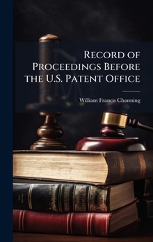 Hardcover Record of Proceedings Before the U.S. Patent Office Book