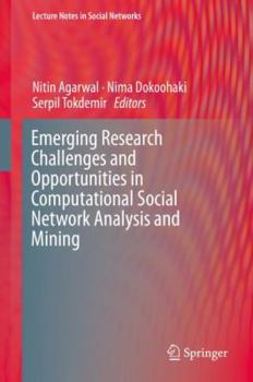Hardcover Emerging Research Challenges and Opportunities in Computational Social Network Analysis and Mining Book