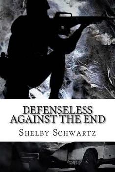 Paperback Defenseless Against The End Book