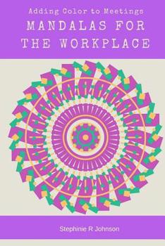 Paperback Mandalas for Meetings: Adult Coloring Book
