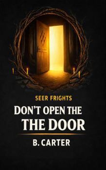 Paperback Don't Open the Door: Seer Frights Book