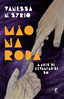 Paperback Mão na Roda: A Arte de Levantar-se Só [Portuguese] Book