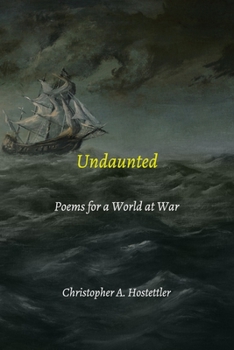 Paperback Undaunted: Poems for a World at War Book