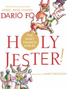 Hardcover Holy Jester! the Saint Francis Fables Book