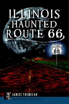 Paperback Illinois' Haunted Route 66 Book